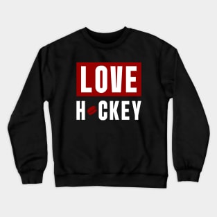 LOVE HOCKEY || V1 Crewneck Sweatshirt